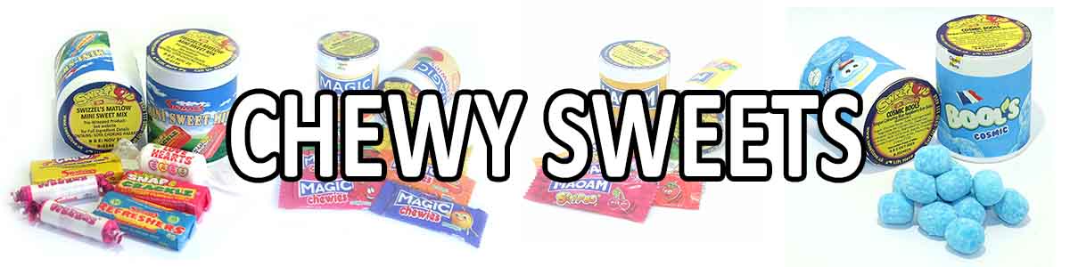 Chewy Sweets.